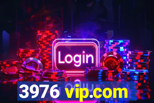3976 vip.com